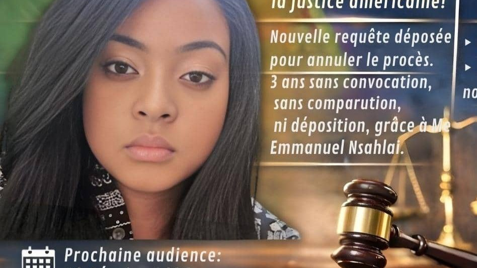 Affaire Brenda Biya contre la justice américaine: Me Emmanuel Nsahlai maîtrise la procédure et neutraliser le procès